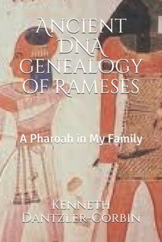 Paperback Ancient DNA genealogy of Ramesses: A Pharaoh in My Family Book