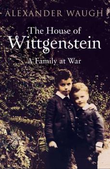 Hardcover The House of Wittgenstein: A Family at War Book