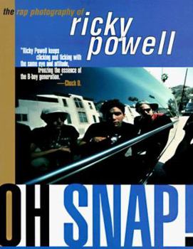 Paperback Oh Snap!: The Rap Photography of Ricky Powell Book