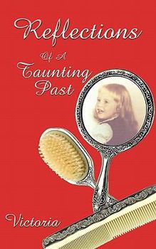 Paperback Reflections: Of a Taunting Past Book