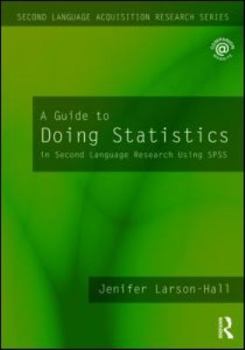 Paperback A Guide to Doing Statistics in Second Language Research Using SPSS Book