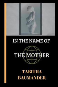 Paperback In The Name of the Mother Book