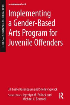 Paperback Implementing a Gender-Based Arts Program for Juvenile Offenders Book