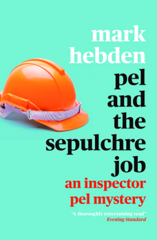 Pel and the Sepulchre Job - Book #17 of the Inspector Pel