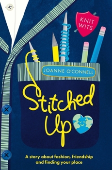 Paperback Stitched Up: A Story about Fashion, Friendship and Finding Your Place Book