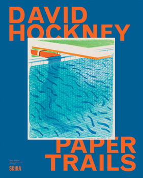 Hardcover David Hockney: Paper Trails Book