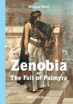Paperback Zenobia or The fall of Palmyra, Novel Book