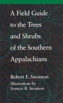Paperback A Field Guide to the Trees and Shrubs of the Southern Appalachians Book