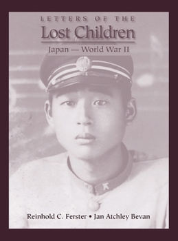 Hardcover Letters of the Lost Children: Japan -- World War II Book