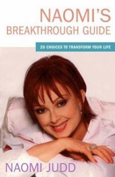 Hardcover Naomi's Breakthrough Guide: 20 Choices to Transform Your Life Book