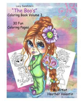 Paperback Lacy Sunshine's " The Boo's" Coloring Book Volume 3: Whimsical Big Eyed Girls and Fairies Book