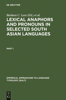 Hardcover Lexical Anaphors and Pronouns in Selected South Asian Languages:: A Principled Typology Book