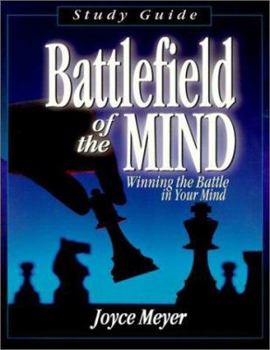 Battlefield of the Mind: Winning the Battle in Your Mind book cover