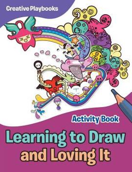 Paperback Learning to Draw and Loving It Activity Book