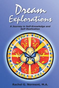 Paperback Dream Explorations: A Journey in Self-Knowledge and Self-Realization Book