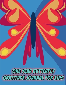 Paperback One Year Butterfly Gratitude Journal For Kids Book