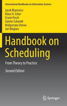 Hardcover Handbook on Scheduling: From Theory to Practice Book