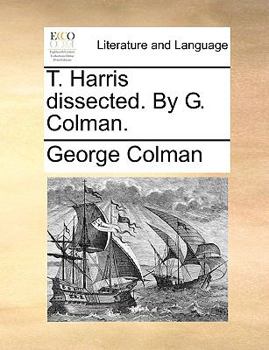 Paperback T. Harris Dissected. by G. Colman. Book