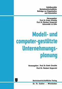 Paperback Modell- Und Computer-Gestützte Unternehmungsplanung [German] Book