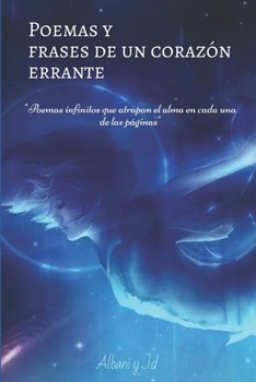 Paperback Poemas y frases de un corazón errante [Spanish] Book