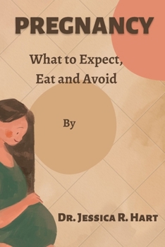 Paperback Pregnancy: What to expect, eat and avoid Book