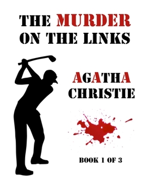 The Murder on the Links, Book 1 of 3