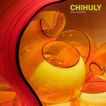 Calendar Chihuly 2022 Wall Calendar Book