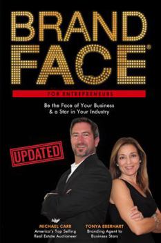 Paperback BrandFace for Entrepreneurs UPDATED: Be the Face of Your Business & a Star in Your Industry Book