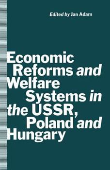 Paperback Economic Reforms and Welfare Systems in the Ussr, Poland and Hungary: Social Contract in Transformation Book