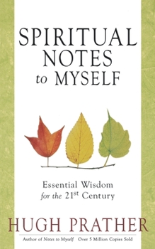 Paperback Spiritual Notes to Myself: Essential Wisdom for the 21st Century (Short Spiritual Meditations and Prayers) Book