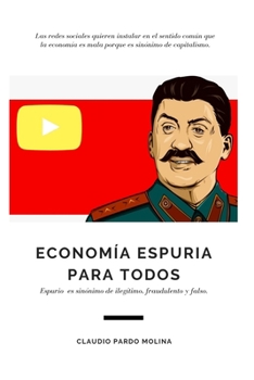 Paperback Economía espuria: Primera parte [Spanish] Book