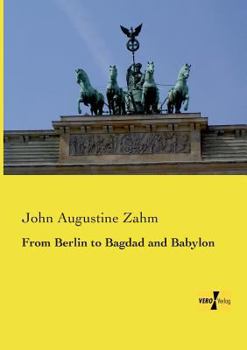 Paperback From Berlin to Bagdad and Babylon Book