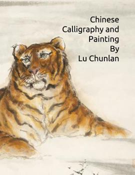 Paperback Chinese Calligraphy and Painting by Lu Chunlan Book