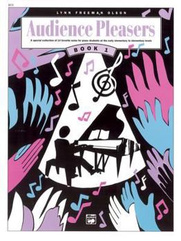 Paperback Audience Pleasers, Bk 1: A Special Collection of 14 Favorite Solos for Piano Students at the Early Elementary to Elementary Levels Book