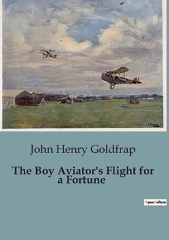 Paperback The Boy Aviator's Flight for a Fortune Book