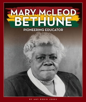 Library Binding Mary McLeod Bethune: Pioneering Educator Book