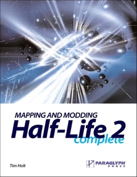 Paperback Mapping and Modding Half-Life 2 Complete Book