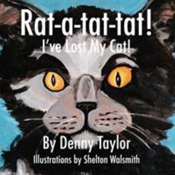 Paperback Rat-a-tat-tat! I've Lost My Cat! Book