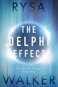 The Delphi Effect - Book #1 of the Delphi Trilogy