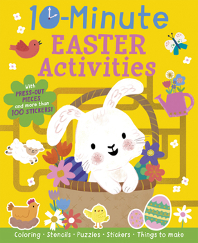 Paperback 10-Minute Easter Activities: With Stencils, Press-Outs, and Stickers! Book