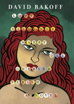 Hardcover Love, Dishonor, Marry, Die; Cherish, Perish Book