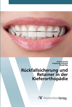 Paperback Rückfallsicherung und Retainer in der Kieferorthopädie [German] Book