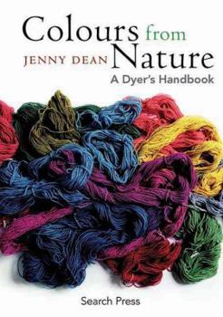 Paperback Colours from Nature: A Dyer's Handbook Book