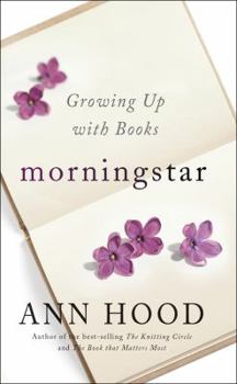 Hardcover Morningstar: Growing Up with Books Book