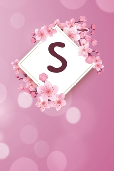 S: Cheery blossom Floral Monogram S Notebook for Man, Women and Girls,  size 6 x 9" 120 pages