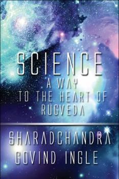 Paperback Science: A Way to the Heart of Rugveda Book