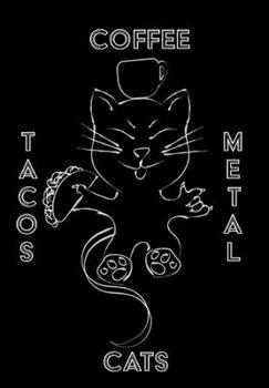 Hardcover Cats Coffee Tacos Metal - Blank Sketchbook: White Sketch Paper Book