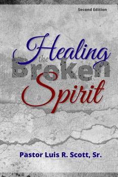 Paperback Healing the Broken Spirit Book