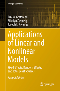 Hardcover Applications of Linear and Nonlinear Models: Fixed Effects, Random Effects, and Total Least Squares Book