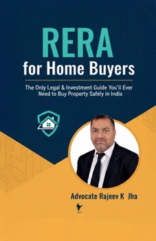 RERA for Home Buyers: The Only Legal & Investment Guide You’ll Ever Need to Buy Property Safely in India